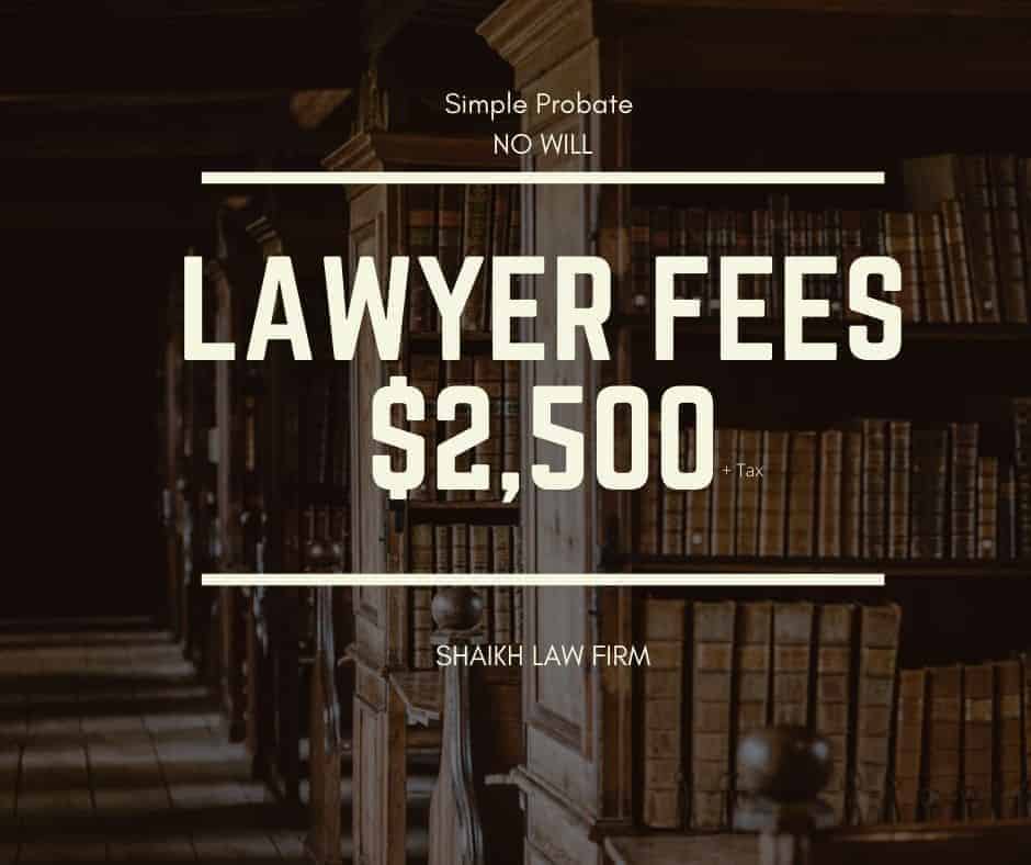 Estate Lawyer Fees for Probate in Ontario without a Will