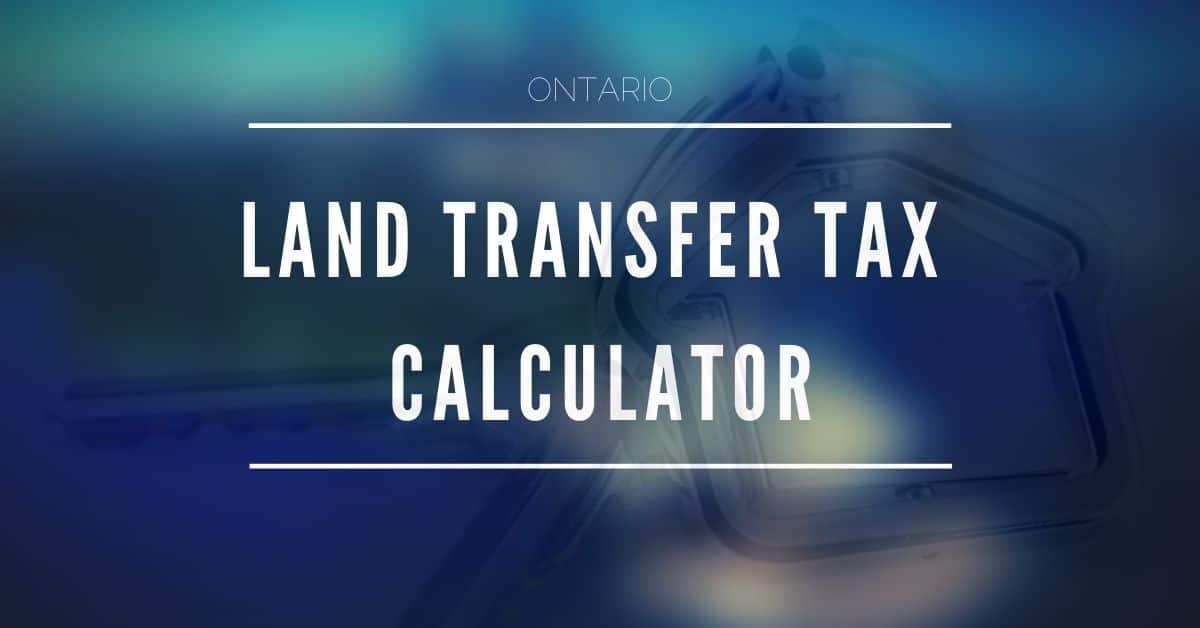 Ontario Land transfer Tax Calculator