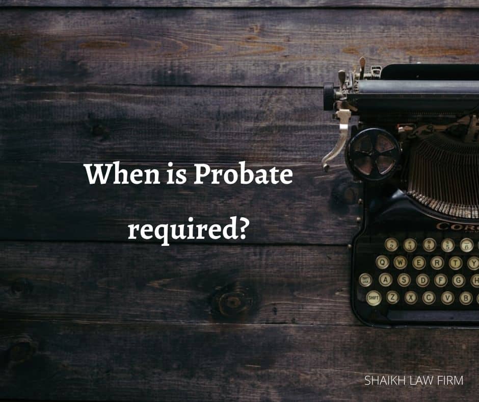 When-is-probate-required.jpg