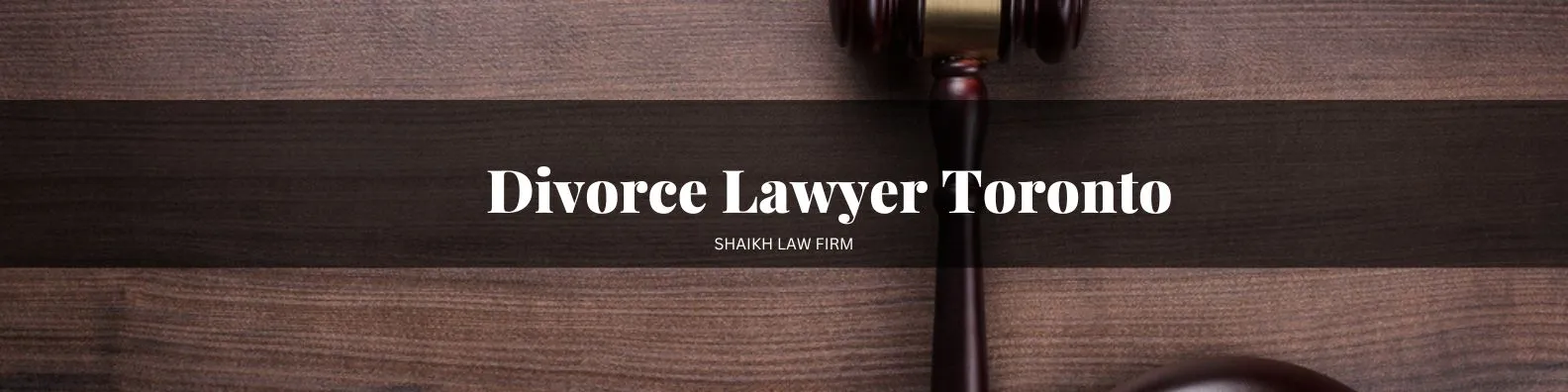 Divorce Lawyer Toronto