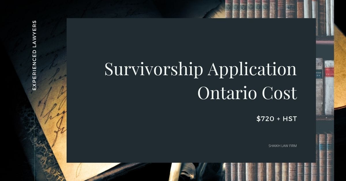 survivorship application ontario cost