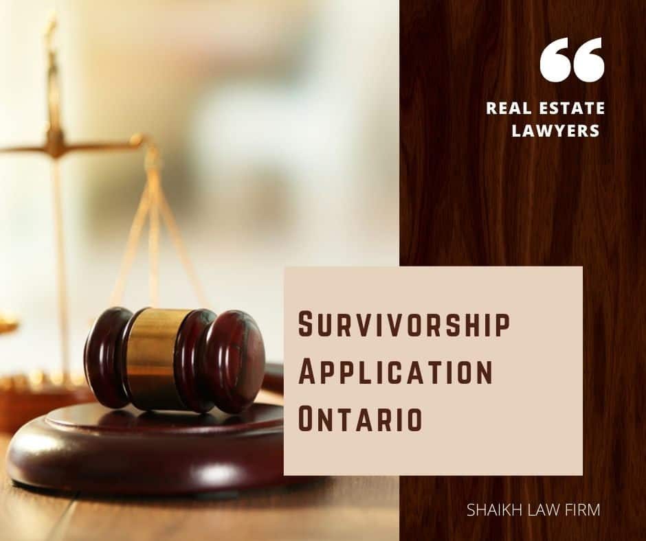 Survivorship Application Ontario Cost 450 Tax Shaikh Law Firm 1502